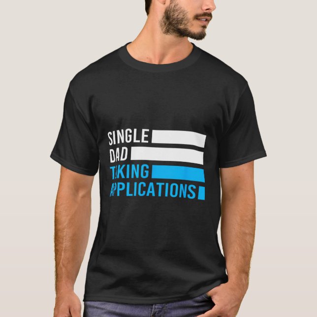 Camiseta Un padre soltero retro gracioso que toma aplicacio (Anverso)