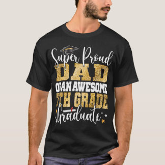 Camiseta Un Padre Súper Orgulloso De Un Impresionante Gradu