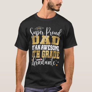 Camiseta Un padre súper orgulloso de un impresionante gradu