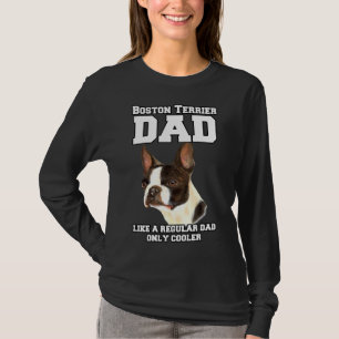 Camiseta Un Padre Terrier De Boston Como Un Dueño De Un Mas