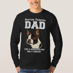 Camiseta Un Padre Terrier De Boston Como Un Dueño De Un Mas