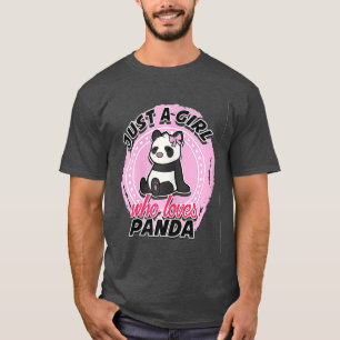 Camiseta Un panda lindo, sólo un Chica que ama a Pandas