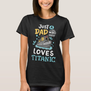 Camiseta Un papá que ama el Rms Titanic divertido barco de