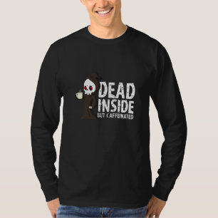 Camiseta Un Parrón Paro Grim Muerto Dentro Pero Un Café Caf