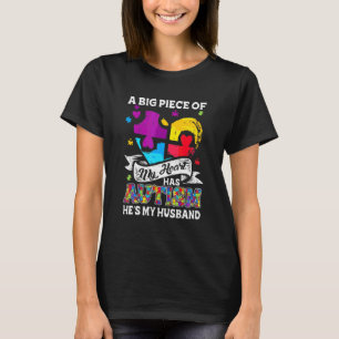 Camiseta Un Pedazo De Mi Corazón Tiene Autismo Mi Esposo 1