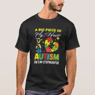 Camiseta Un Pedazo De Mi Corazón Tiene Autismo Mi Hija
