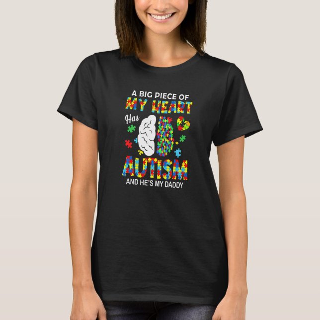 Camiseta Un Pedazo De Mi Corazón Tiene Autismo Mi Papi (Anverso)