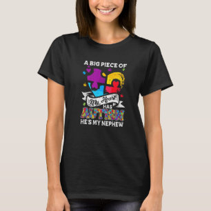 Camiseta Un Pedazo De Mi Corazón Tiene Autismo Mi Sobrino