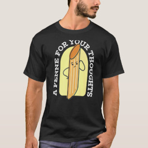 Camiseta Un pene para tus pensamientos Cita Humor A Papá Jo
