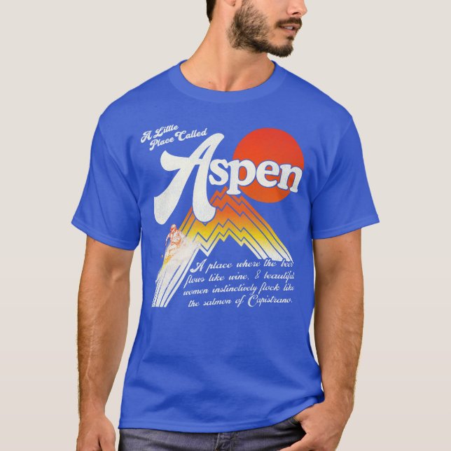 Camiseta Un pequeño lugar llamado Aspen - Película tonta (Anverso)