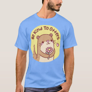 Camiseta Un Pequeño Otter Cuesta Ser Amable Con El Pun De L