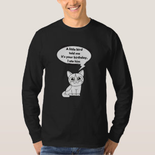 Camiseta Un pequeño pájaro me dijo que es tu cumpleaños, me