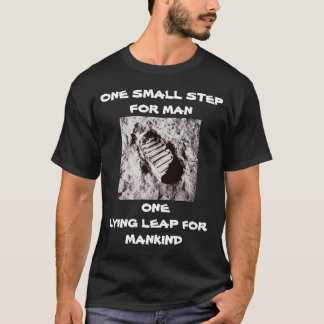 CAMISETA UN PEQUEÑO PASO PARA EL HOMBRE UN SALTO MENTIROSO