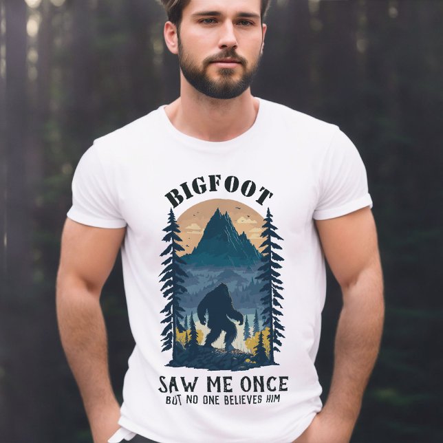 Camiseta Un pie grande me vio una vez, pero nadie le creyó  (Bigfoot saw me once T-shirt)