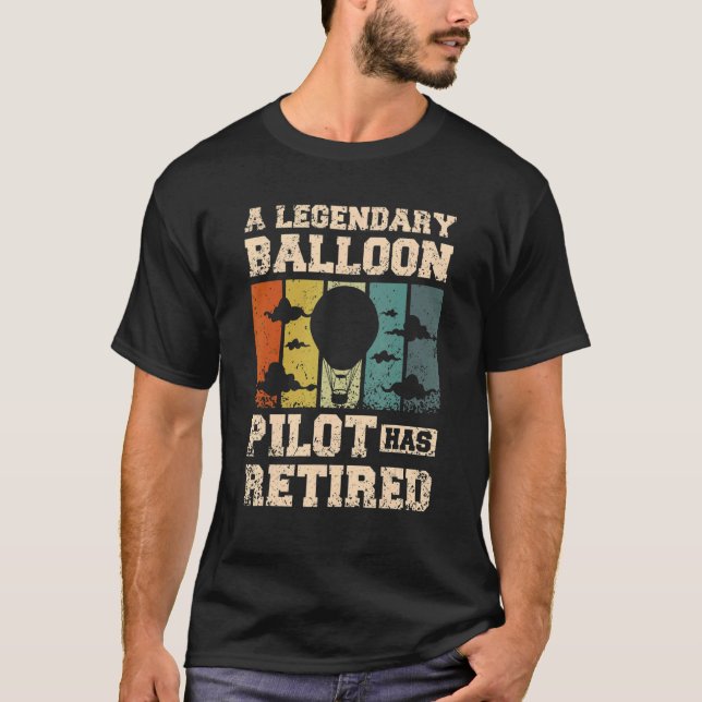 Camiseta Un piloto de globos legendarios se ha retirado (Anverso)