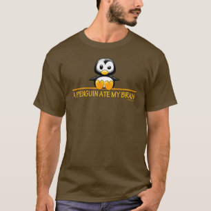 Camiseta Un pingüino comió mi cerebro
