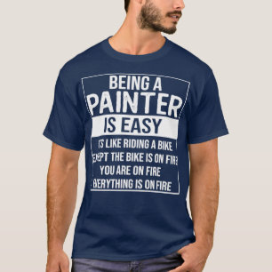 Camiseta Un pintor gracioso dice que ser pintor es fácil
