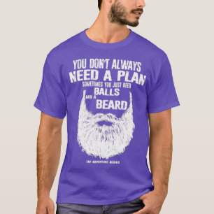 Camiseta Un plan a veces solo necesitas bolas y barbas Cla