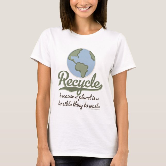 Camiseta Un planeta es una cosa terrible para perder la (Anverso)
