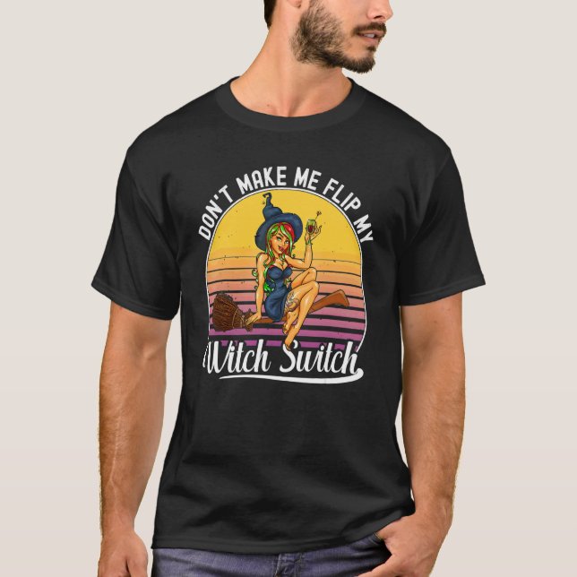 Camiseta Un Poco Brujil No Me Hagas Cambiar Mi Interruptor  (Anverso)