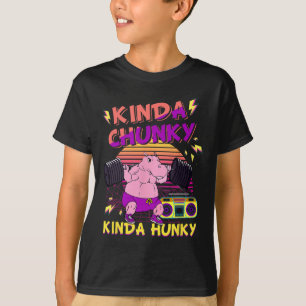 Camiseta Un Poco Chunky Y Un Poco Hunky Gym Fitn