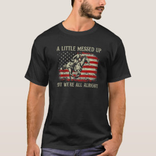 Camiseta Un poco confuso pero estamos bien vintage