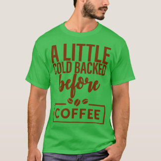 Camiseta Un poco de frío al revés del café