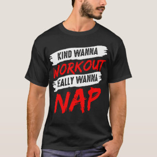 Camiseta Un poco de ganas de hacer ejercicio realmente quie