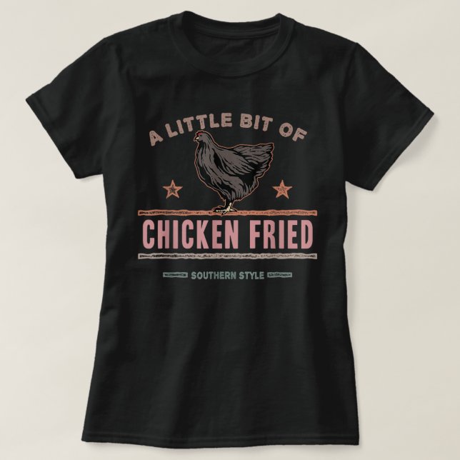 Camiseta Un poco de pollo frito de comida rápida del sur L (Diseño del anverso)