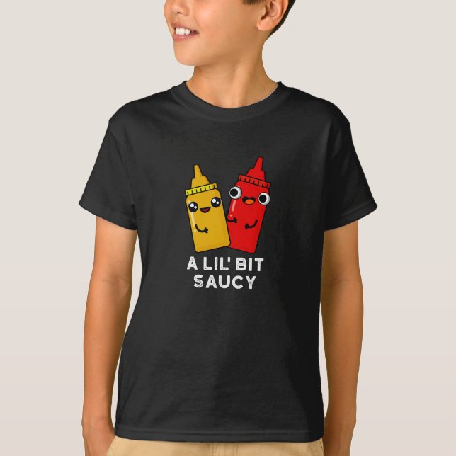 Camiseta Un poco de Saucy Funny Sauce Pun Dark BG (Anverso)