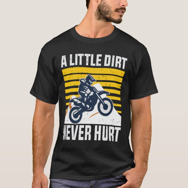 Camiseta Un poco de suciedad nunca duele (Anverso)