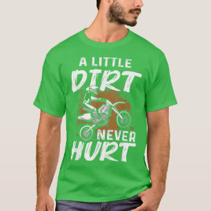 Camiseta Un poco de suciedad nunca hiere la moto sucia dive