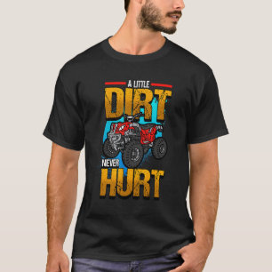 Camiseta Un poco de suciedad nunca lastima cuatro ruedas