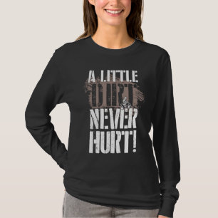 Camiseta Un Poco de Tierra Nunca Lastimó ATV Quad Four Whee