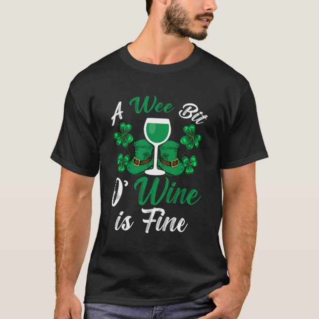 Camiseta Un Poco De Vino Está Bien Para San Patricio (Anverso)