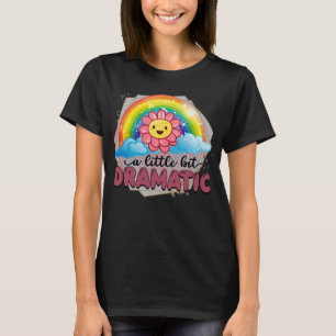 Camiseta Un poco dramático