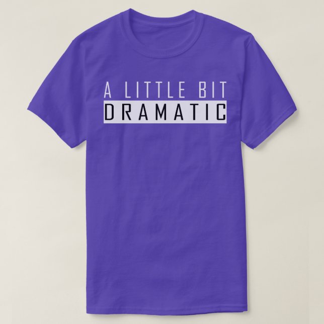 Camiseta un poco dramático (Diseño del anverso)