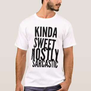 Camiseta Un poco dulce sobre todo sarcástico