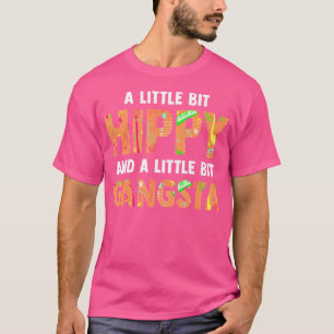 Camiseta Un Poco Hippy Y Un Poco Gangsta Gracioso Gangster