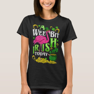 Camiseta Un Poco Irlandés Hoy Día De Los Patrones Flamingo
