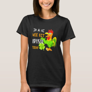 Camiseta Un Poco Irlandés Hoy Pollo Verde Día de San Patric
