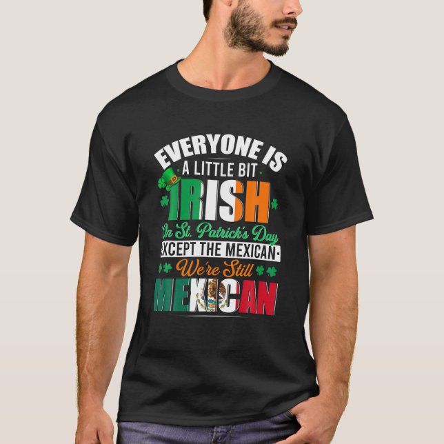 Camiseta Un poco irlandeses eran aún chamanes irlandeses me (Anverso)