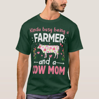 Camiseta Un Poco Ocupado Siendo Un Agricultor Y Una Madre D