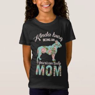 Camiseta Un Poco Ocupado Siendo Una Madre Americana Abusiva