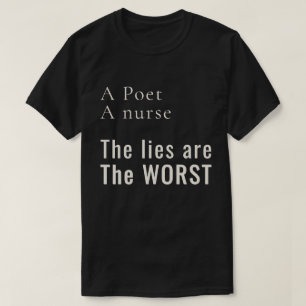 Camiseta Un poeta, una enfermera: las mentiras duelen más a