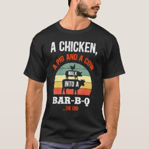 Camiseta Un Pollo Un Cerdo Y Una Vaca Entrando En Un Bar B 