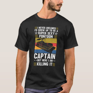 Camiseta Un Pontón gracioso que nunca soñé que crecería par