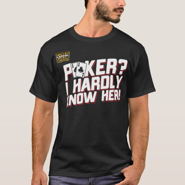 Camiseta Un Póquer divertido que dice Póquer que apenas con (Anverso)