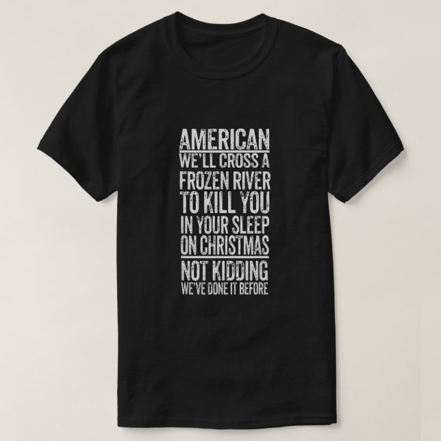 Camiseta Un Pozo Americano Cruza Un Río Congelado Para Mata (Diseño del anverso)