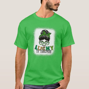 Camiseta Un profesor afortunado de TK blanqueó Messy Bun St